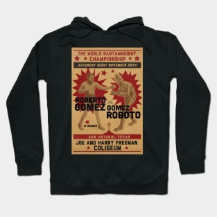 Gomez Roboto vs Roberto Gomez Hoodie